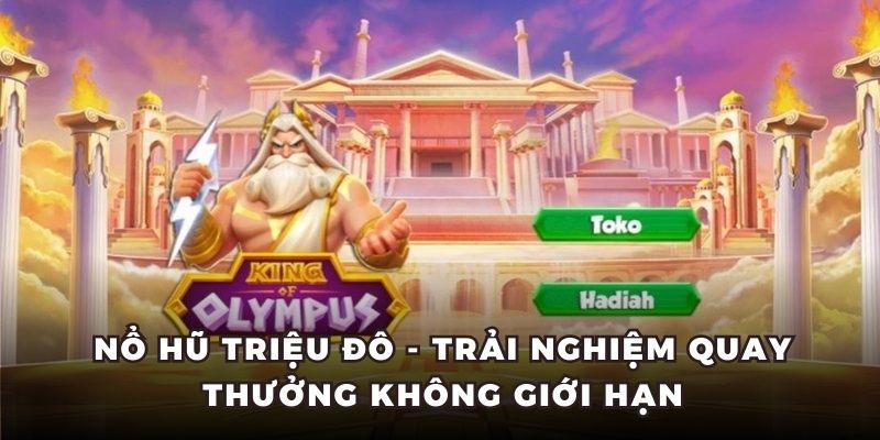Nổ Hũ Triệu Đô - Trải Nghiệm Quay Thưởng Không Giới Hạn