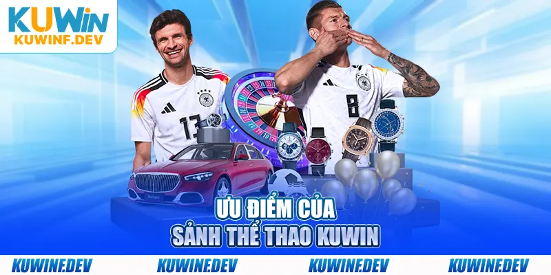 Ưu điểm của sảnh thể thao KUWIN